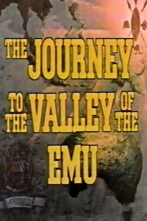 Journey to the Valley of the Emu